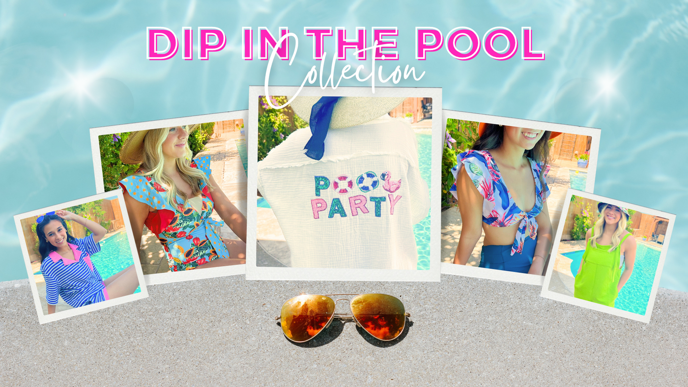 Dip In The Pool Collection